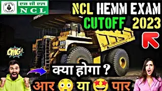 NCL HEMM Cutoff 2023 l Paper Discussion  👉 आखिर  क्या आया Exam में 🤯 बहोत Hard 👆 #nclexam2023cutoff