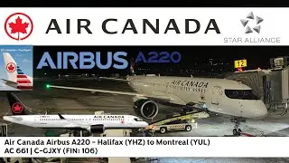 Trip Report - Air Canada Airbus A220 - Halifax (YHZ) to Montreal (YUL)