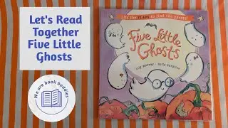 Let's read together: Five Little Ghosts: A lift-the-flap book. Read along nursey rhymes.