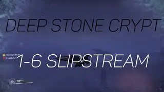 Deep Stone Crypt 1-6 Slipstream No Dip (60FPS PS5)