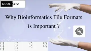 Bioinformatics - File Formats | Introduction