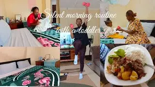 PEACEFUL MORNING ROUTINE IN KENYA AS A SAHM//SILENT VLOG WITH A TODDLER//COOKING, WORKOUTS, ERRANDS