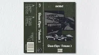 mehkel - SLUM CLIPS: VOLUME 2