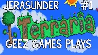 Terraria - Geez Games - Jerasunder - A New Adventrue