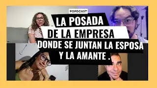 LA POSADA DE LA EMPRESA , DONDE SE JUNTAN LA ESPOSA Y LA AMANTE . DOS PARA DOS .