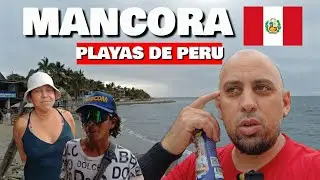 NO IMAGINABA EL NORTE DE PERU ASI | Mancora 🇵🇪