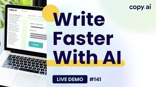 Copy.ai Live Demo #141: Fast Start Guide