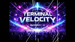 Terminal Velocity - Bearpack + AI