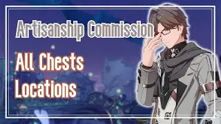 Artisanship Commission [All Chest Locations / Puzzles] | Honkai: Star Rail