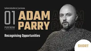Ep01 Pure Now with Adam Parry - Short