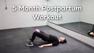 5 Months Postpartum Workout - Move with Char