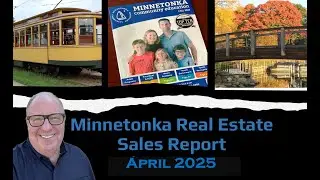 Minnetonka Real Estate Health Report   April 2025