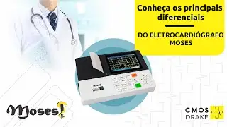 ELETROCARDI&Oacute;GRAFO MOSES | CMOS DRAKE