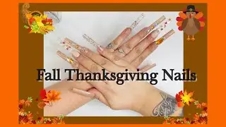 ✨XXL Press On Nails (Thanksgiving Inspired) 🍁🦃🥙