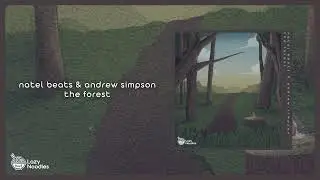 Natel Beats & Andrew Simpson - The Forest [Lazy Noodles Lofi Beats | beats to study/relax to]