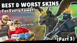 The BEST & WORST Skin for Every Tower! (V3) | Tower Defense Simulator