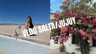 Vlog Salta y Jujuy 2025