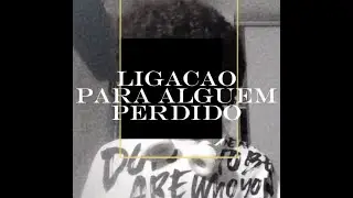 Liga&ccedil;&atilde;o para algu&eacute;m perdido - prod. SHADE08 + lmgmadeit