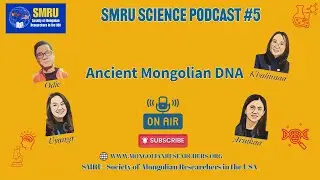 SMRU Science podcast #5 - Ancient Mongolian DNA