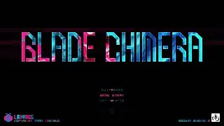 Blade Chimera - Steam Next Fest 2024 Demo
