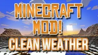 Minecraft Mod! - Clean Weather! Hail, Fog, and More