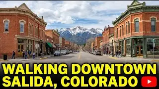 Walking Around Downtown Salida, Colorado