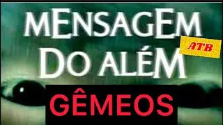 GÊMEOS: Espírito não sai do seu quarto até você ouvir a revelação que vai mudar totalmente sua vida