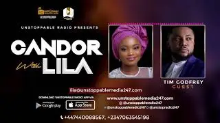 Candor with Lila - (Guest Tim Godfrey)