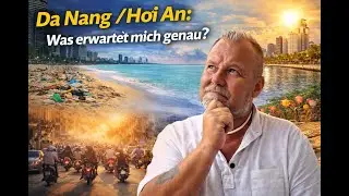 Da Nang: Was erwartet euch wirklich in Zentralvietnam?