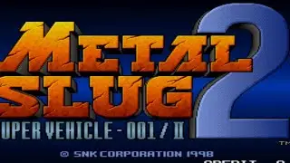 Metal slug 2 neo-geo [complete gameplay /no commentary/ no cheat code]