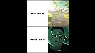 No internet VS Slow internet #animememe#meme#gojo#jjk#naruto#fyp#choso#dbz#onepiece#bleach#big3#opm