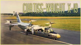 Curtiss-Wright X-19: A Pioneer of Tiltrotor Aviation