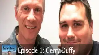 Gerry Duffy - The Breifne Earley Show - Podcast Episode 1