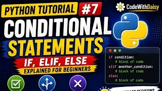 Python Tutorial #7 | if, elif, else Statements in Python Explained for Beginners 🐍