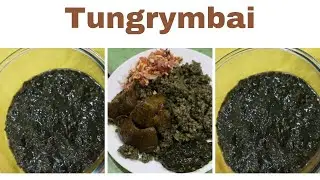 KUMNO  BAN SHET  TUNGRYMBAI   ||  NiNi  || FERMENTED SOYABEAN  ||  KHASI FAMOUS ITEMS ||