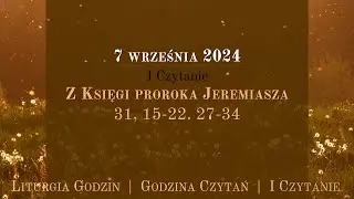 #GodzinaCzytań | I Czytanie | 7 września 2024