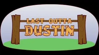 Last Outta Dustin Teaser Trailer