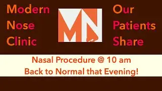 Instant Improvement of Sinus Problems: Procedure at 10am Normal that Evening