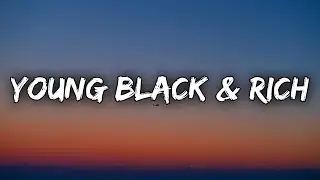 Melly Mike - Young Black & Rich (Lyrics) 