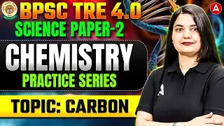 BPSC TRE 4.0 Science Paper 2 | TRE 4.0 Science Chemistry Practice Set |TRE Science PYQ By Himani Mam
