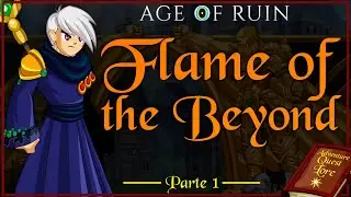 【AQLore】Era da Ruína: A Chama do Além - Parte 1 (Age of Ruin #9)