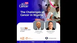 The Challenges of Cancer In  Nigeria