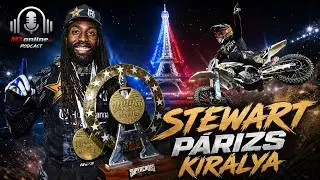 Stewart lett P&aacute;rizs kir&aacute;lya | MXonline Podcast