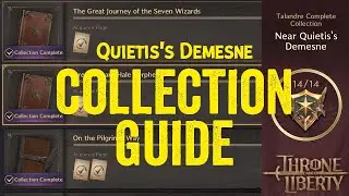 Near Quietis Demesne Collection Guide - Throne and Liberty