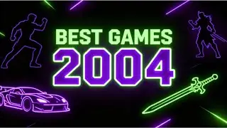 TOP 10 Best Video Games of 2004 (Gaming Timeline)