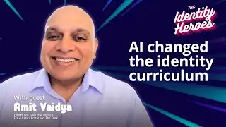 #06. Securing the New Perimeter: AI agents, risk & reality in IAM w/ Amit Vaidya