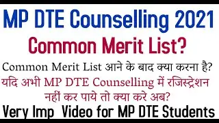 MP DTE Counselling 2021 | mp dte common merit list 2021 | Allotment Letter | mp dte counselling 2021