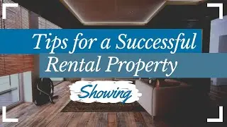 7 Essential Tips for a Successful Rental Property Showing - SJA Property Management