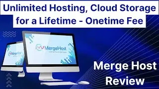 Unlimited hosting, cloud storage for a lifetime one-time fee | Merge Host Review