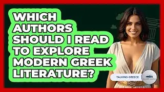 Which Authors Should I Read To Explore Modern Greek Literature? - Talking Greece